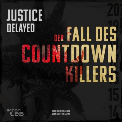 Amy Suiter Clarke: Justice Delayed – Der Fall des Countdown-Killers