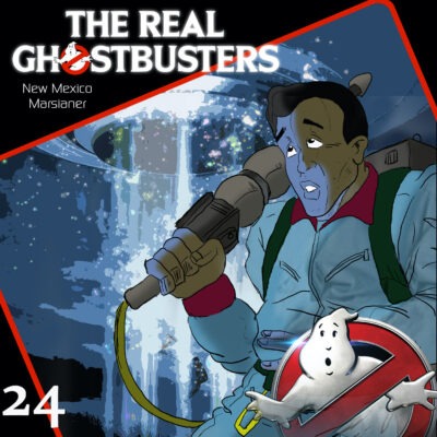 The Real Ghostbusters (24) – New Mexico Marsianer