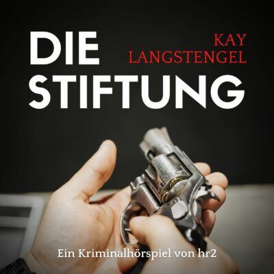 Kay Langstengel – Die Stiftung | hr2 Krimi