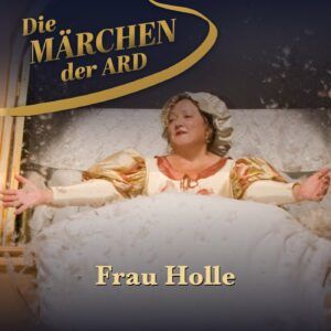 Brüder Grimm – Frau Holle