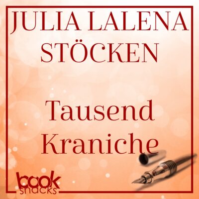 Julia Lalena Stöcken – Tausend Kraniche