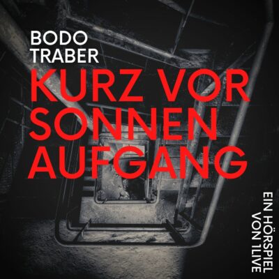 Bodo Traber – Kurz vor Sonnenaufgang | 1LIVE Krimi