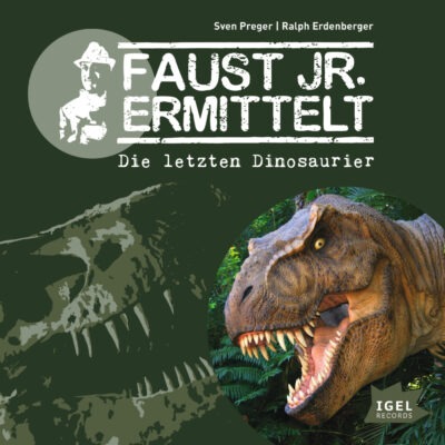 Faust jr. ermittelt (01) – Die letzten Dinosaurier