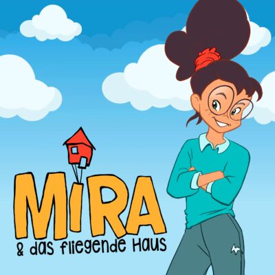 MIRA & das fliegende Haus | Kinder-Podcast