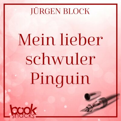 Jürgen Block – Mein lieber schwuler Pinguin