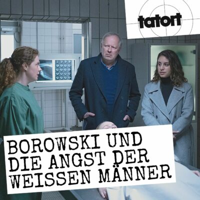 Tatort – Borowski und die Angst der weißen Männer