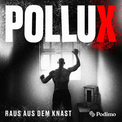 Pollux – Raus aus dem Knast | Podimo Podcast