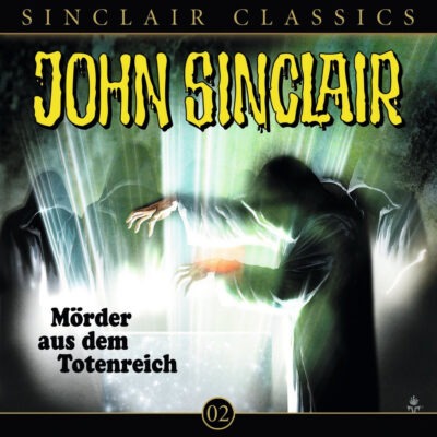 John Sinclair Classics (02) – Mörder aus dem Totenreich