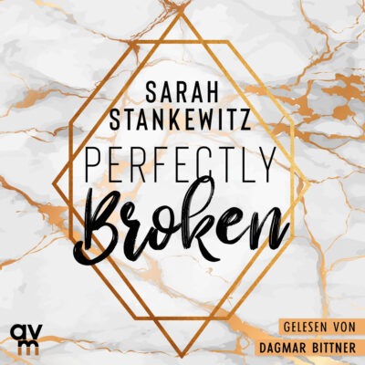 Sarah Stankewitz – Perfectly Broken