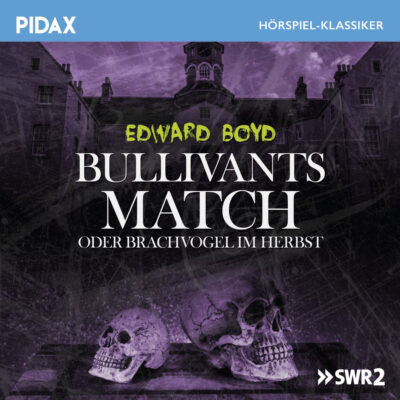 Edward Boyd – Bullivants Match oder Brachvogel im Herbst | SWR2 Krimi-Klassiker