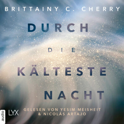 Brittainy C. Cherry – Durch die kälteste Nacht