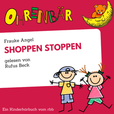 Frauke Angel – Shoppen stoppen | Ohrenbär
