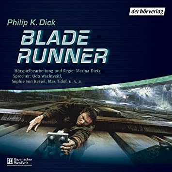 Philip K. Dick: Blade Runner – Träumen Androiden? | Bayern 2 Hörspiel