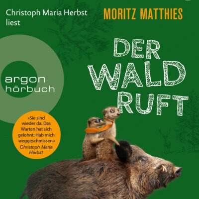 Moritz Matthies – Der Wald ruft