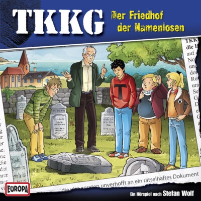 TKKG (194) – Der Friedhof der Namenlosen