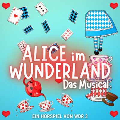 Lewis Carroll – Alice im Wunderland. Das Musical | WDR 3 Hörspiel