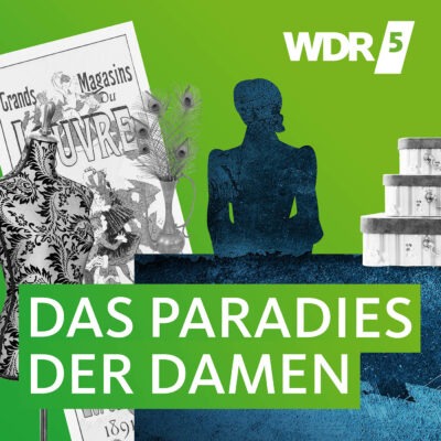Émile Zola – Das Paradies der Damen  | WDR 5 Hörbuch