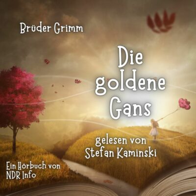 Brüder Grimm – Die goldene Gans | Mikado Märchen