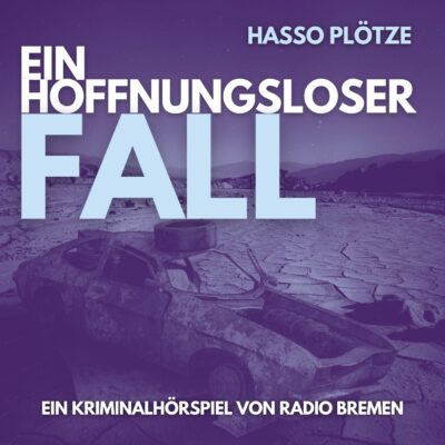 Hasso Plötze – Ein hoffnungsloser Fall | Radio Bremen Krimi-Klassiker