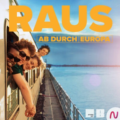RAUS – Ab durch Europa | Doku-Podcast