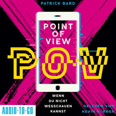 Patrick Bard – Point of View. Wenn du nicht wegschauen kannst