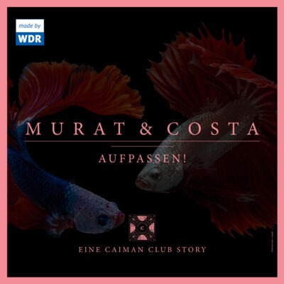 CAIMAN CLUB – Murat & Costa: Aufpassen!