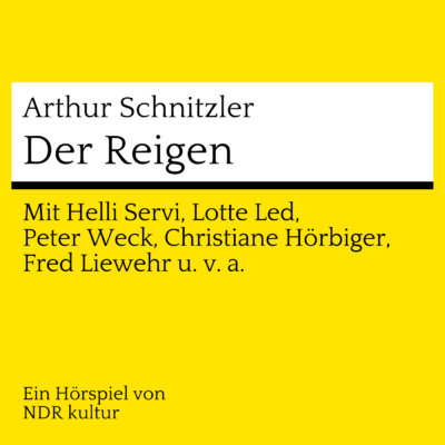 Arthur Schnitzler – Der Reigen | NDR Hörspiel-Klassiker