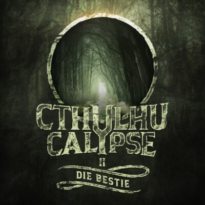 Cthulhucalypse (02) – Die Bestie
