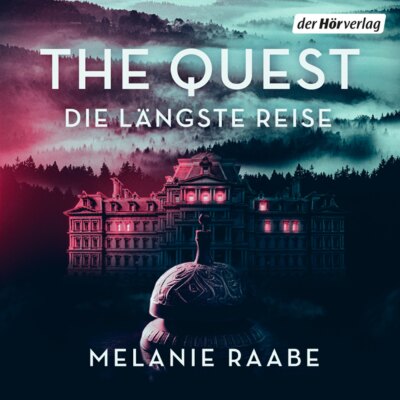 Melanie Raabe – THE QUEST. Die längste Reise