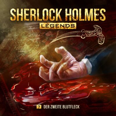 Sherlock Holmes Legends (07) – Der zweite Blutfleck