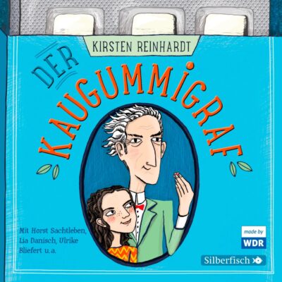Kirsten Reinhardt – Der Kaugummigraf | WDR Kinderhörspiel