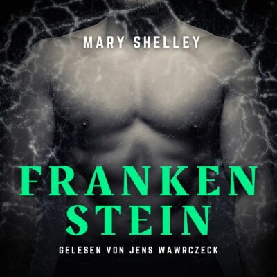 Mary Shelley – Frankenstein | BR Hörbuch