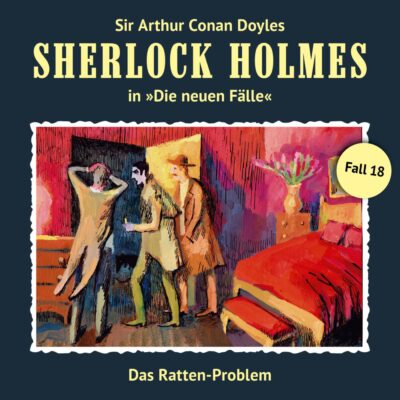 Sherlock Holmes: Die neuen Fälle (18) – Das Ratten-Problem