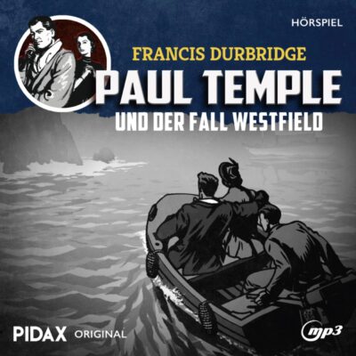 Francis Durbridge – Paul Temple und der Fall Westfield