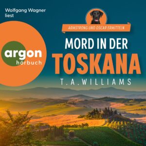 T. A. Williams – Mord in der Toskana