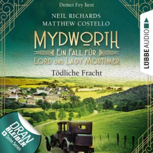 Mydworth (05) – Tödliche Fracht