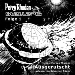 Perry Rhodan Stellaris (01) – Ausgerutscht