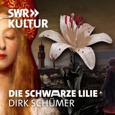 Dirk Schümer – Die schwarze Lilie | SWR Hörbuch