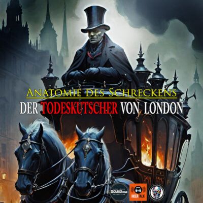 Anatomie des Schreckens – Der Todeskutscher von London