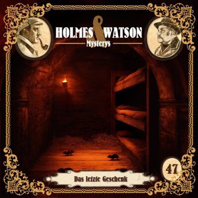 Holmes & Watson Mysterys (47) – Das letzte Geschenk