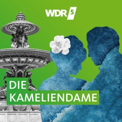Alexandre Dumas – Die Kameliendame | WDR 5 Hörbuch