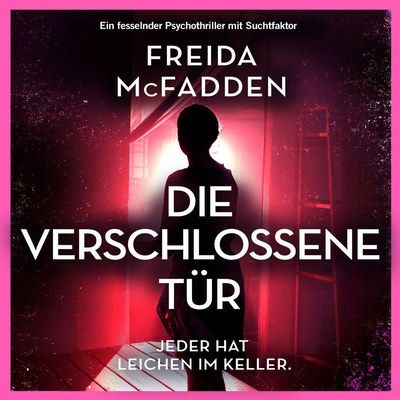 Cover: Freida McFadden – Die verschlossene Tür (Hörbuch)