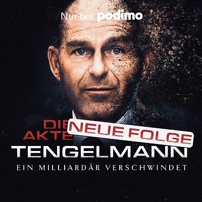 Cover: Die Akte Tengelmann – Ein Milliardär verschwindet (Podcast)