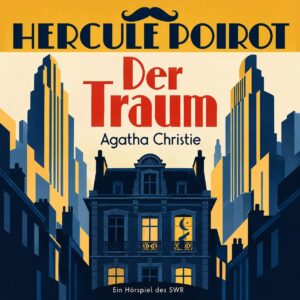 Agatha Christie: Hercule Poirot – Der Traum