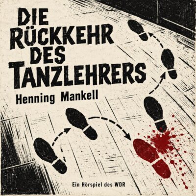 Henning Mankell – Die Rückkehr des Tanzlehrers | WDR Krimi